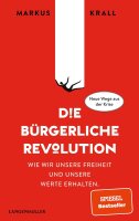 Die B&uuml;rgerliche Revolution Buch von Dr. Markus Krall Deutsch 300 S Langen-M&uuml;ller
